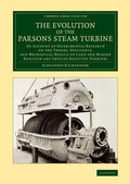 Cover: The Evolution of the Parsons Steam Turbine - Cambridge University Press