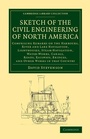 Cover: Sketch of the Civil Engineering of North America - Cambridge University Press