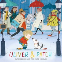 Enlarge image Cover: Oliver and Patch - Simon & Schuster Children's