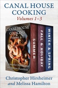 Cover: Canal House Cooking Volumes 1-3 - Canal House