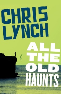 Enlarge image Cover: All the Old Haunts - Open Road Media Teen & Tween