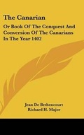 Cover: The Canarian - Kessinger Publishing