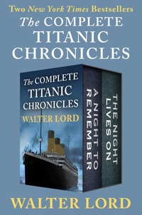 Enlarge image Cover: The Complete Titanic Chronicles - Open Road Media