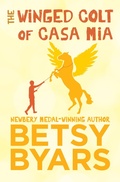 Cover: The Winged Colt of Casa Mia - Open Road Media Teen & Tween