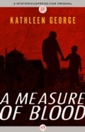 Cover: A Measure of Blood - Mysteriouspress.Com/Open Road