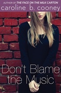 Cover: Don't Blame the Music - Open Road Media Teen & Tween