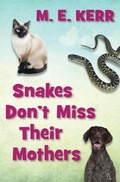 Cover: Snakes Don't Miss Their Mothers - Open Road Media Teen & Tween