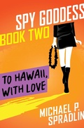 Cover: To Hawaii, with Love - Open Road Media Teen & Tween