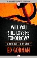Cover: Will You Still Love Me Tomorrow? - MysteriousPress.com/Open Road