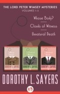 Cover: The Lord Peter Wimsey Mysteries Volume One - Open Road Media Mystery & Thriller