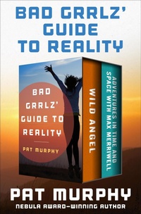 Enlarge image Cover: Bad Grrlz' Guide to Reality - Open Road Media Sci-Fi & Fantasy