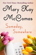 Cover: Someday, Somewhere - Open Road Media Romance
