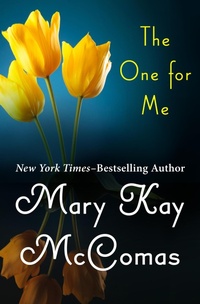 Enlarge image Cover: The One for Me - Open Road Media Romance