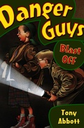 Cover: Danger Guys Blast Off - Open Road Media Young Readers