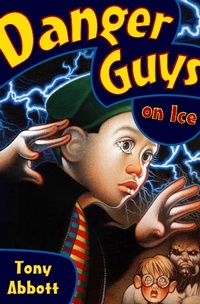 Enlarge image Cover: Danger Guys on Ice - Open Road Media Young Readers