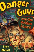 Cover: Danger Guys and the Golden Lizard - Open Road Media Young Readers