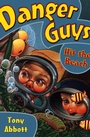 Cover: Danger Guys Hit the Beach - Open Road Media Young Readers