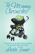 Cover: The Mommy Chronicles - Open Road Media