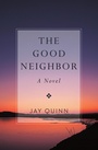Cover: The Good Neighbor - Open Road Media