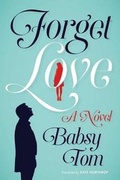Cover: Forget Love - AmazonCrossing