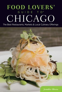 Enlarge image Cover: Food Lovers' Guide to (R) Chicago - Globe Pequot Press