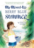 Cover: My Mixed-Up Berry Blue Summer - Clarion Books