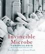 Cover: Invincible Microbe - Clarion Books