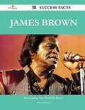 Cover: James Brown 75 Success Facts - Everything You Need to Know about James Brown - Emereo Publishing