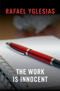 Cover: The Work Is Innocent - Open Road Media