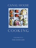 Cover: Canal House Cooking Volume N&deg; 5 - Canal House