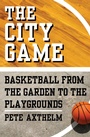 Cover: The City Game - Open Road Media