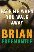 Cover: Face Me When You Walk Away - Open Road Media Mystery & Thriller