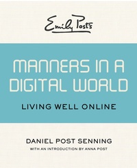 Enlarge image Cover: Emily Post's Manners in a Digital World - Open Road Media