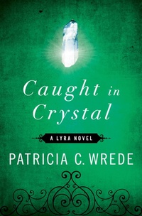 Enlarge image Cover: Caught in Crystal - Open Road Media Sci-Fi & Fantasy