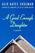 Cover: A Good Enough Daughter - Open Road Media
