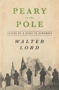 Cover: Peary to the Pole - Open Road Media