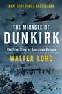 Cover: The Miracle of Dunkirk - Open Road Media