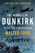 Cover: The Miracle of Dunkirk - Open Road Media