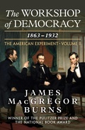 Cover: The Workshop of Democracy, 1863-1932 - Open Road Media