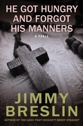 Cover: He Got Hungry and Forgot His Manners - Open Road Media