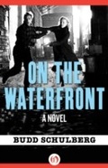Cover: On the Waterfront - Open Road Media