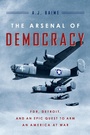 Cover: Arsenal of Democracy - Mariner Books