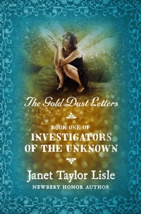 Enlarge image Cover: The Gold Dust Letters - Open Road Media Teen & Tween