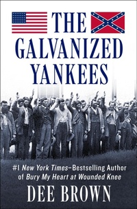 Enlarge image Cover: The Galvanized Yankees - Open Road Media
