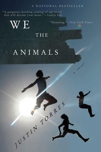 Enlarge image Cover: We the Animals - Houghton Mifflin
