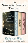 Cover: The Saga of the Century Trilogy - Open Road Media