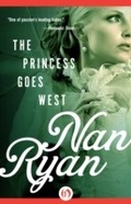 Cover: The Princess Goes West - Open Road Media Romance