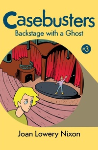 Enlarge image Cover: Backstage with a Ghost - Open Road Media Young Readers
