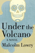Cover: Under the Volcano - Open Road Media