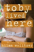 Cover: Toby Lived Here - Open Road Media Teen & Tween